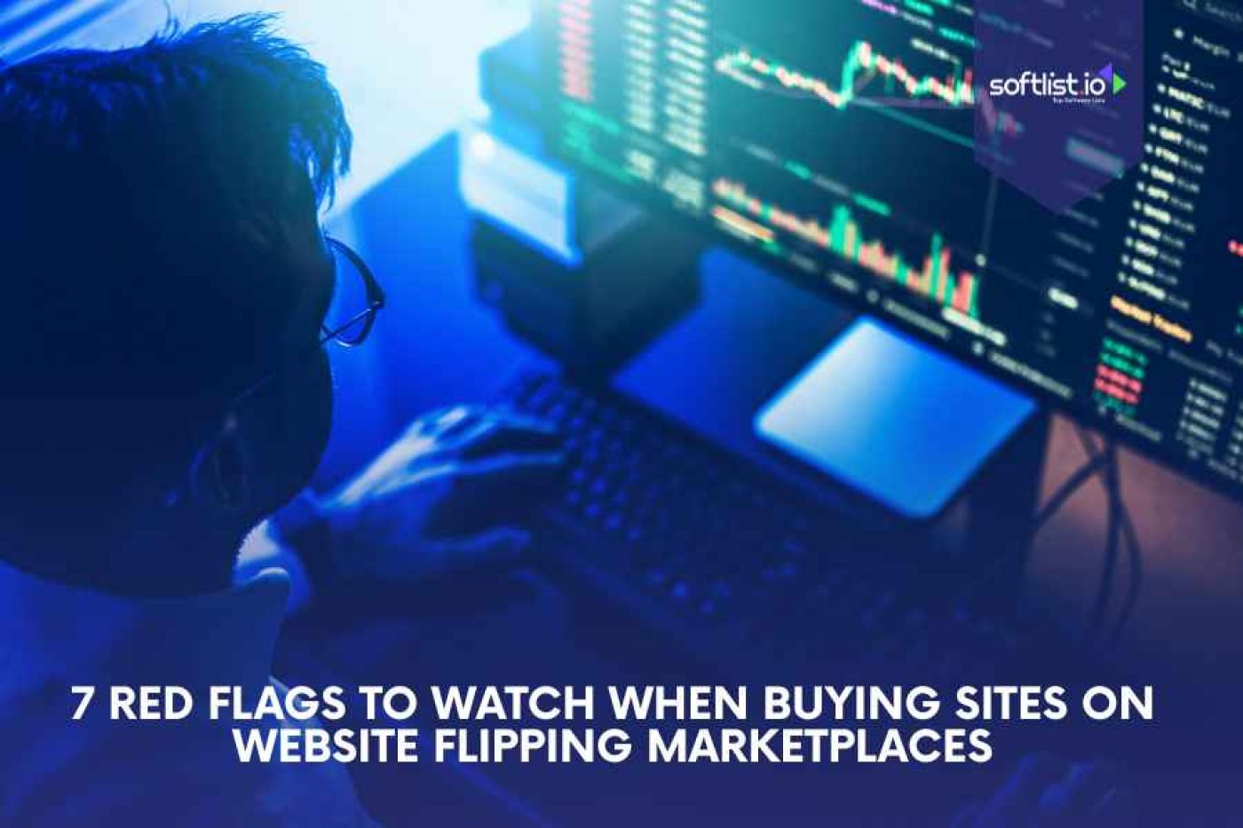 7 Red Flags to Watch When Buying Sites on Website Flipping Marketplaces