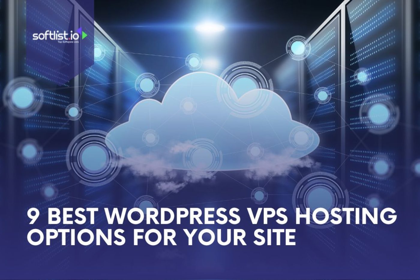 9 Best WordPress VPS Hosting Options For Your Site