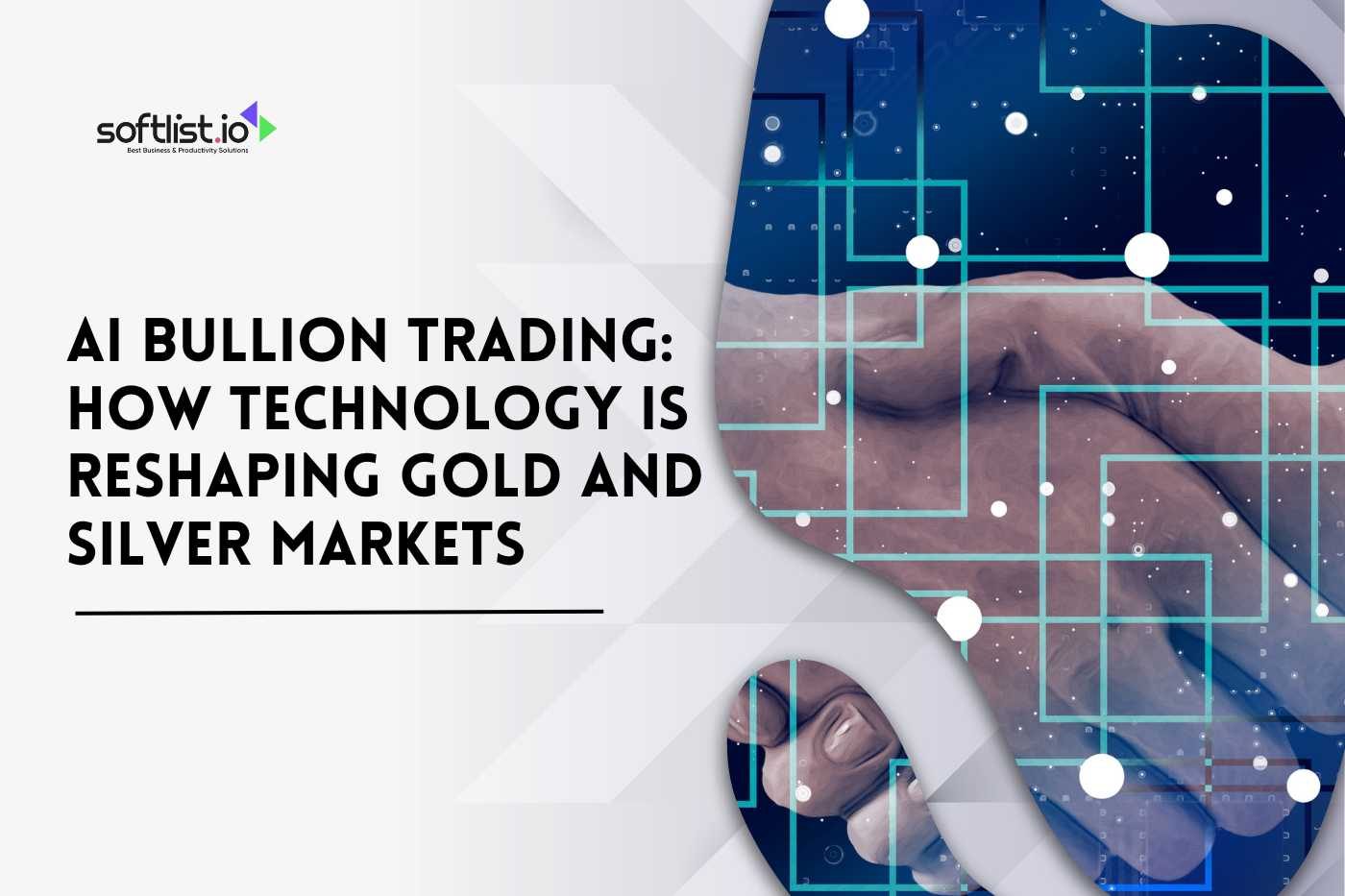 AI Bullion Trading: How Technology Is Reshaping Gold and Silver Markets