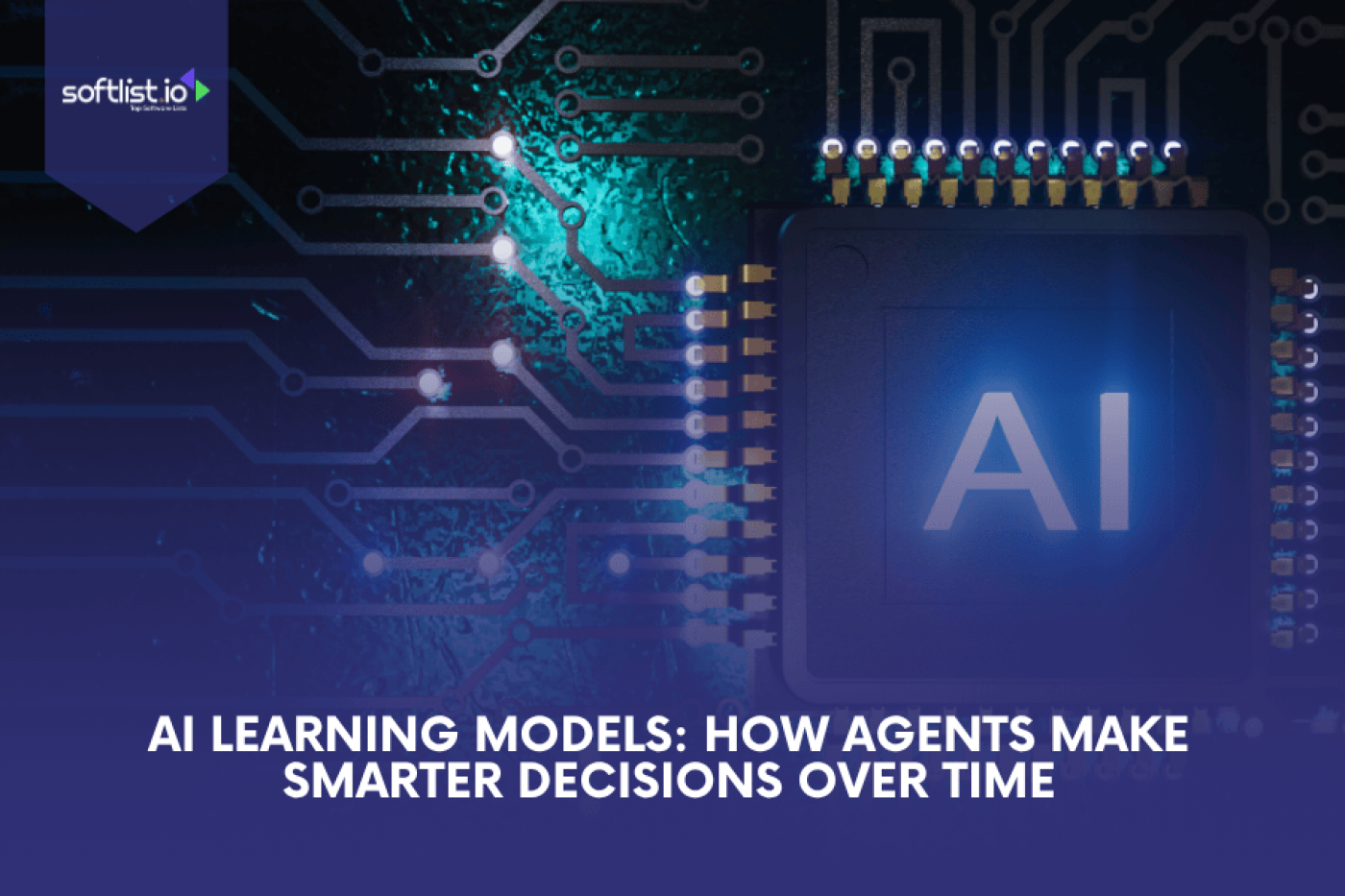 AI Learning Models & Smarter Agent Decisions
