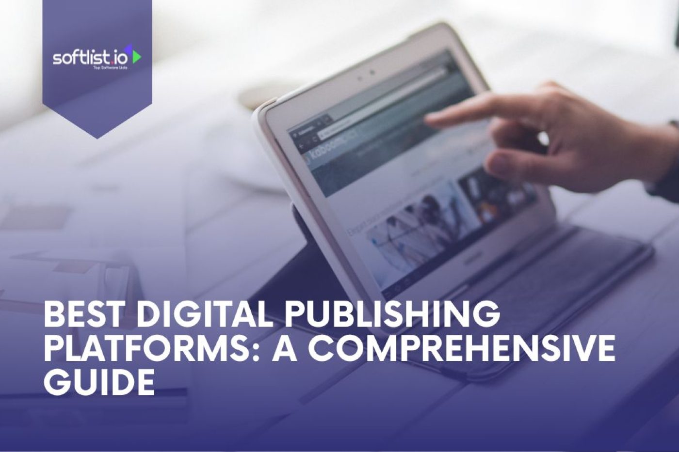 Best Digital Publishing Platforms A Comprehensive Guide