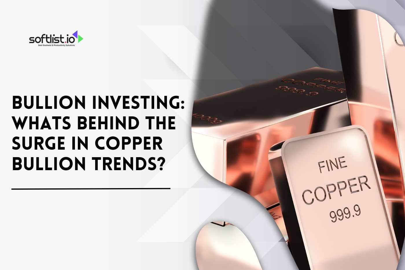 Bullion Investing: What’s Behind the Surge in Copper Bullion Trends?