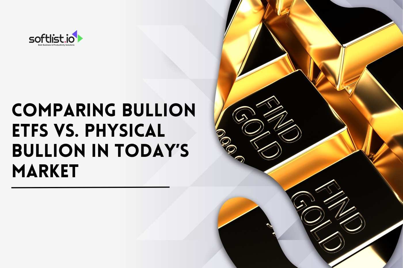Comparing Bullion ETFs vs. Physical Bullion in Today’s Market