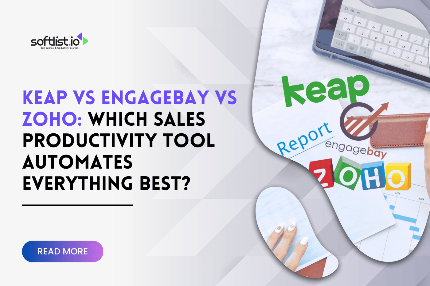 Keap vs EngageBay vs Zoho: Which Sales Productivity Tool Automates Everything Best?