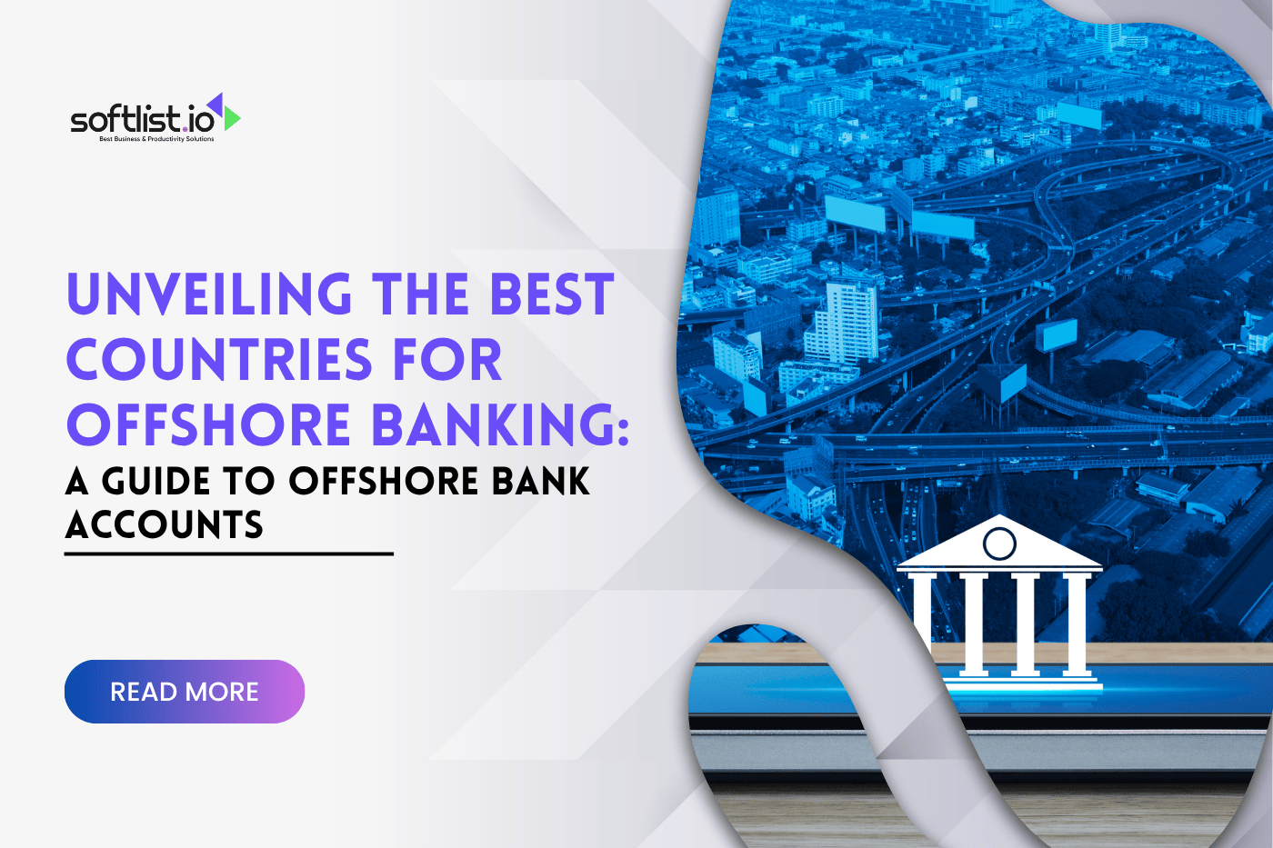 Unveiling the Best Countries For Offshore Banking: A Guide to Offshore Bank Accounts