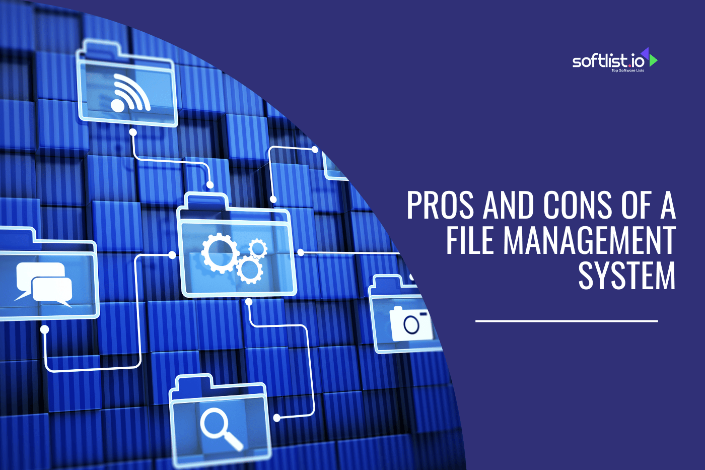  Pros and Cons of a File Management System