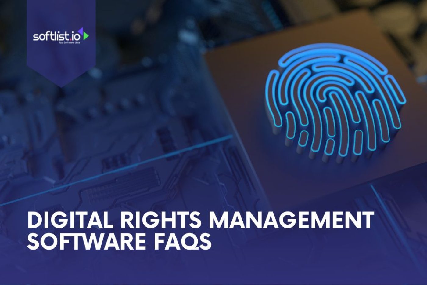 Digital Rights Management Software FAQs