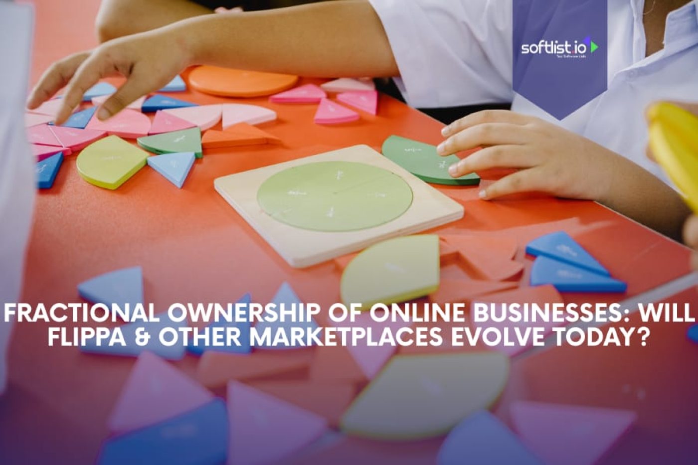 Fractional Ownership of Online Businesses: Will Flippa & Other Marketplaces Evolve Today?