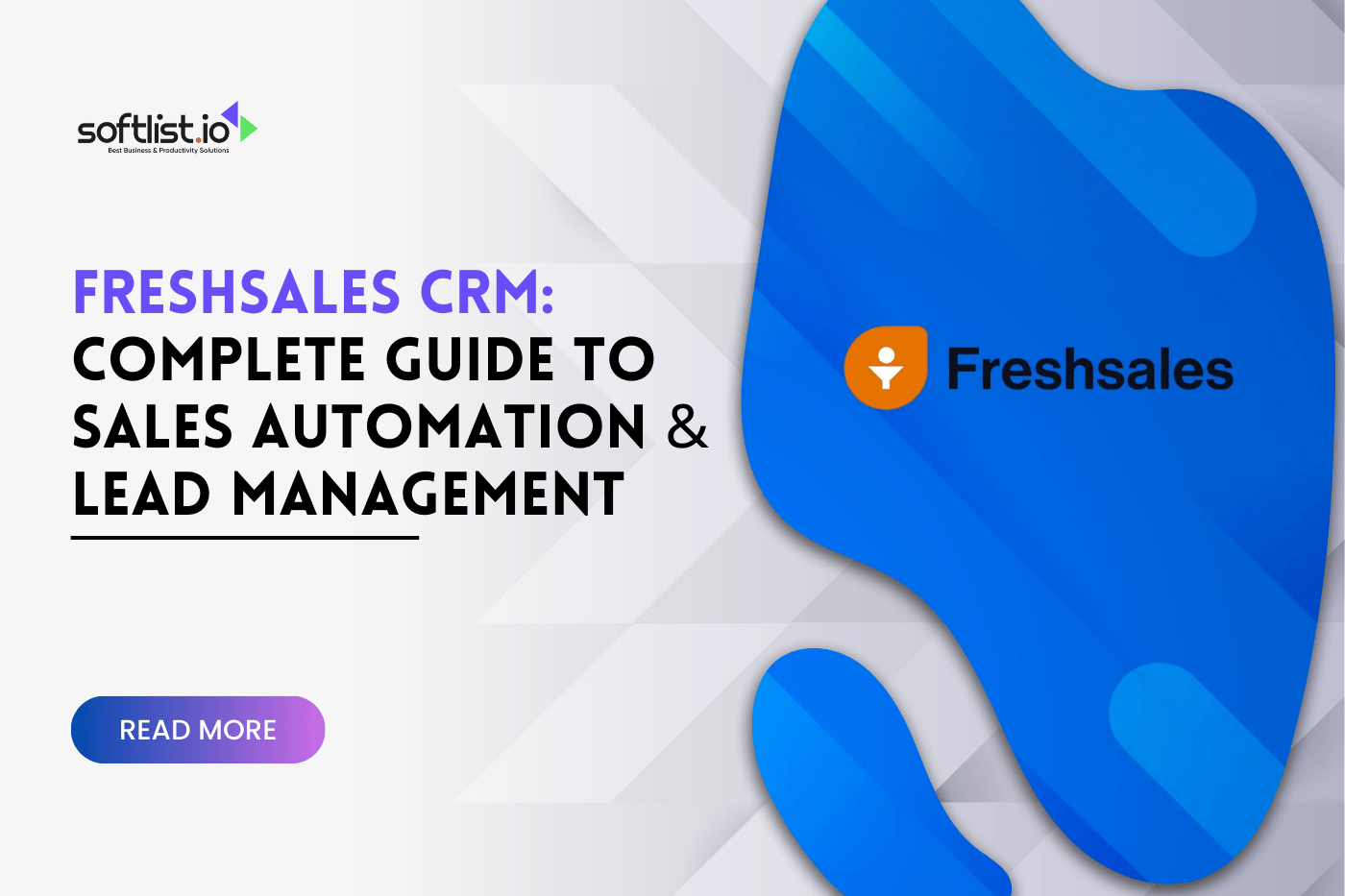 Freshsales CRM Complete Guide to Sales Automation & Lead Management