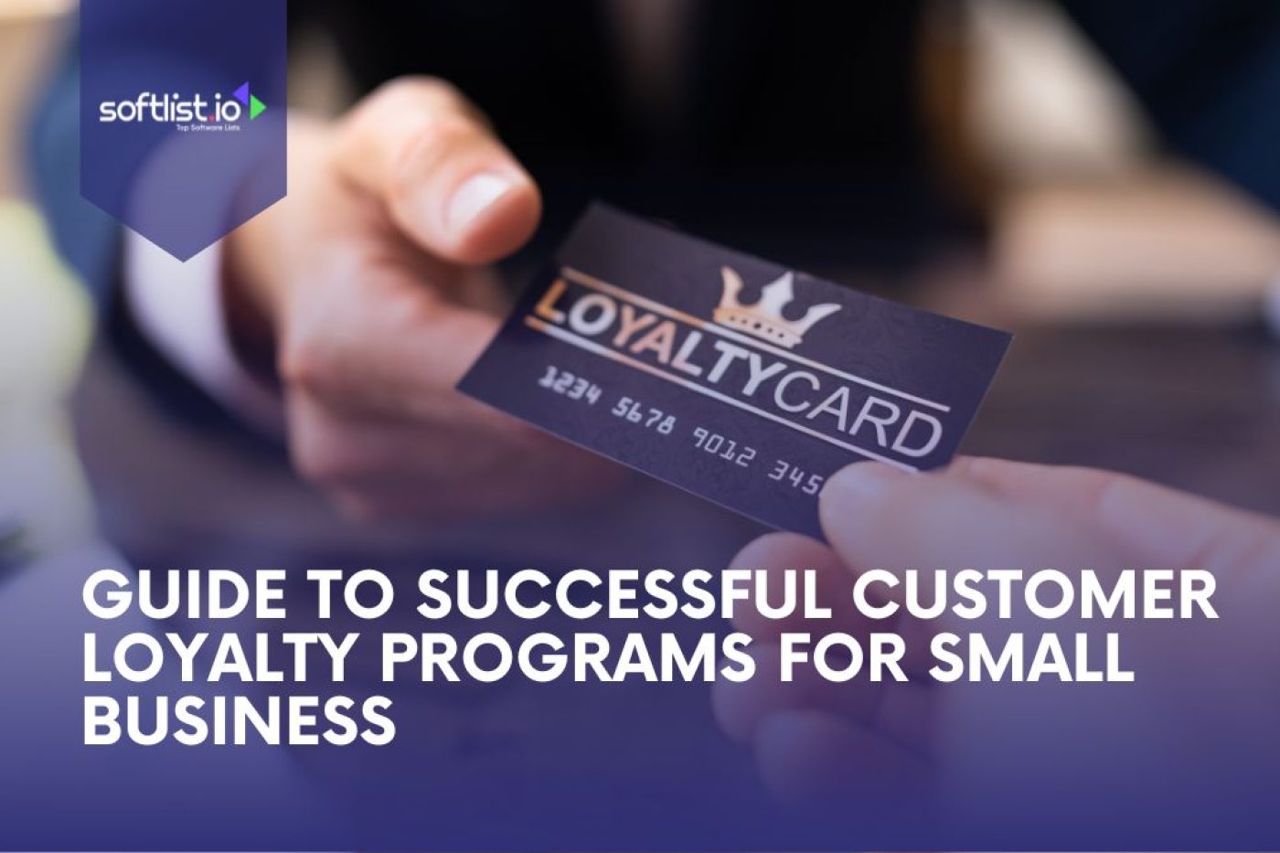 Guide To Successful Customer Loyalty Programs For Small Business