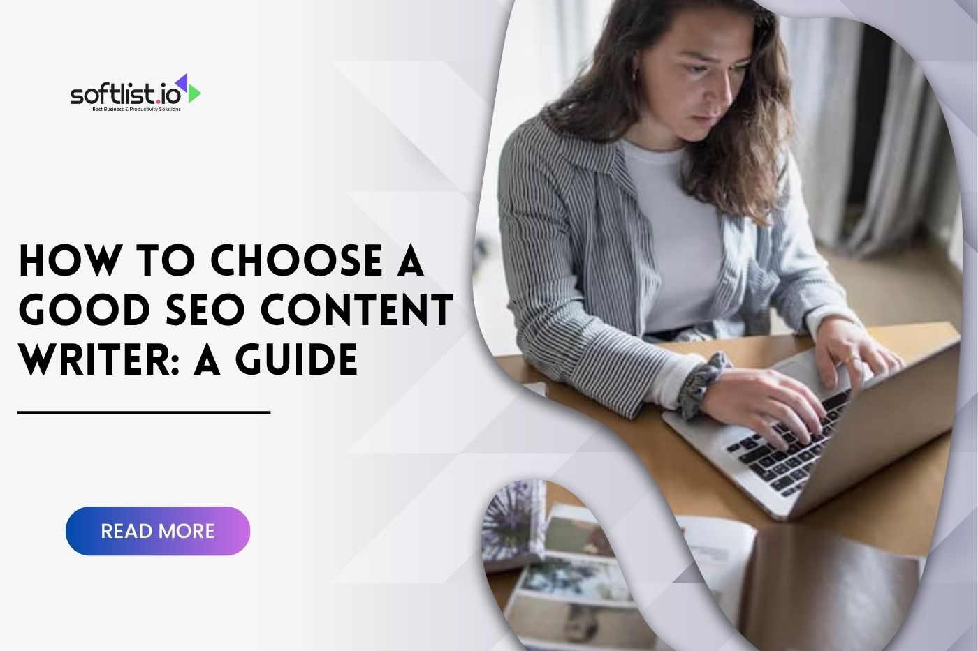 How To Choose A Good SEO Content Writer: A Guide