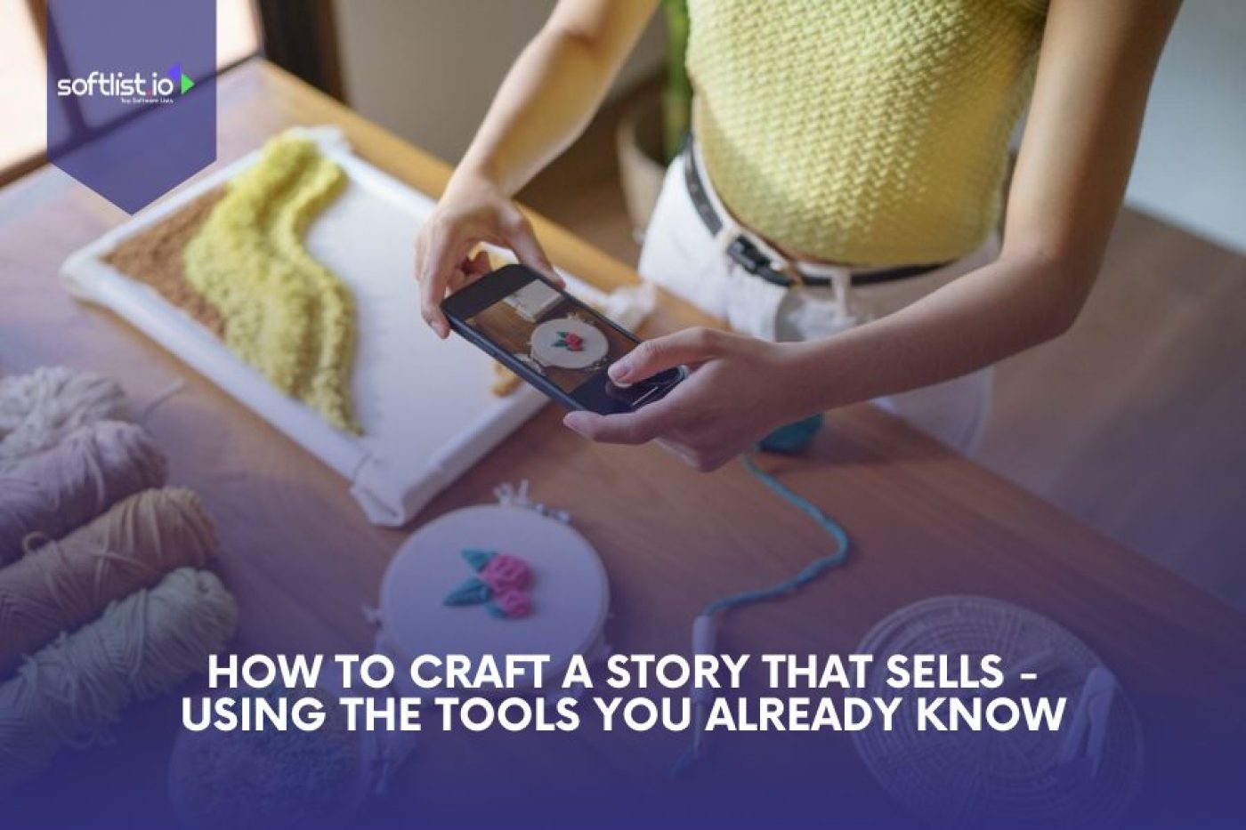 How to Craft a Story That Sells – Using the Tools You Already Know