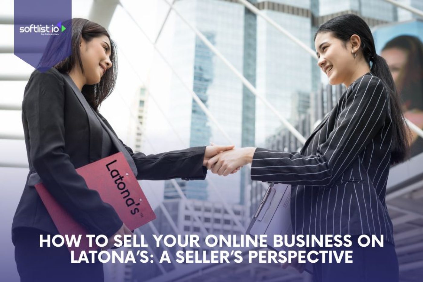 How to Sell Your Online Business on Latona’s: A Seller’s Perspective