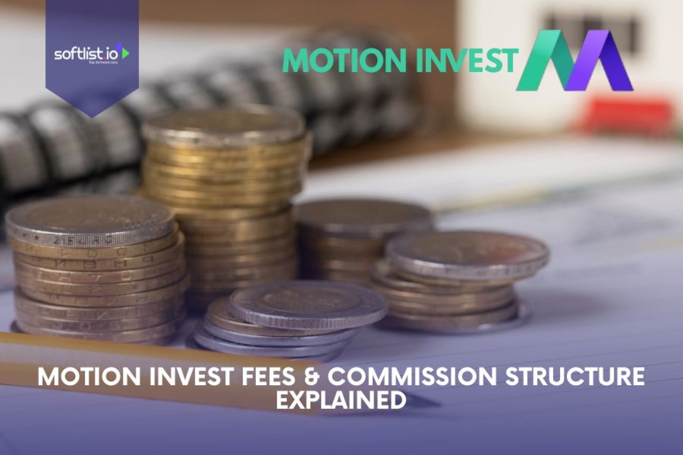 Motion Invest Fees & Commission Structure Explained