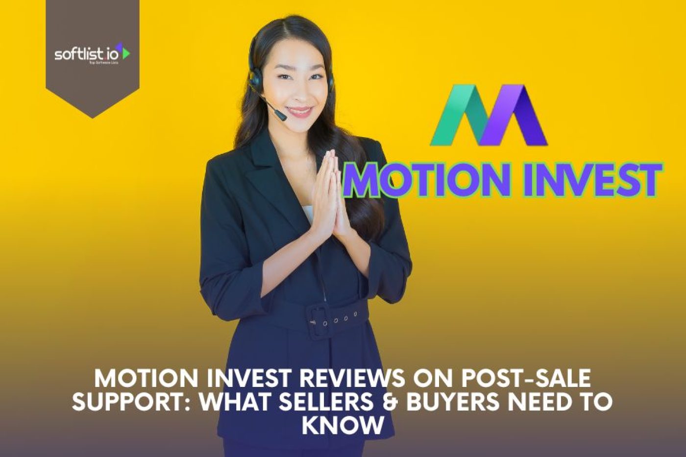 Motion Invest Reviews on Post-Sale Support: What Sellers & Buyers Need to Know