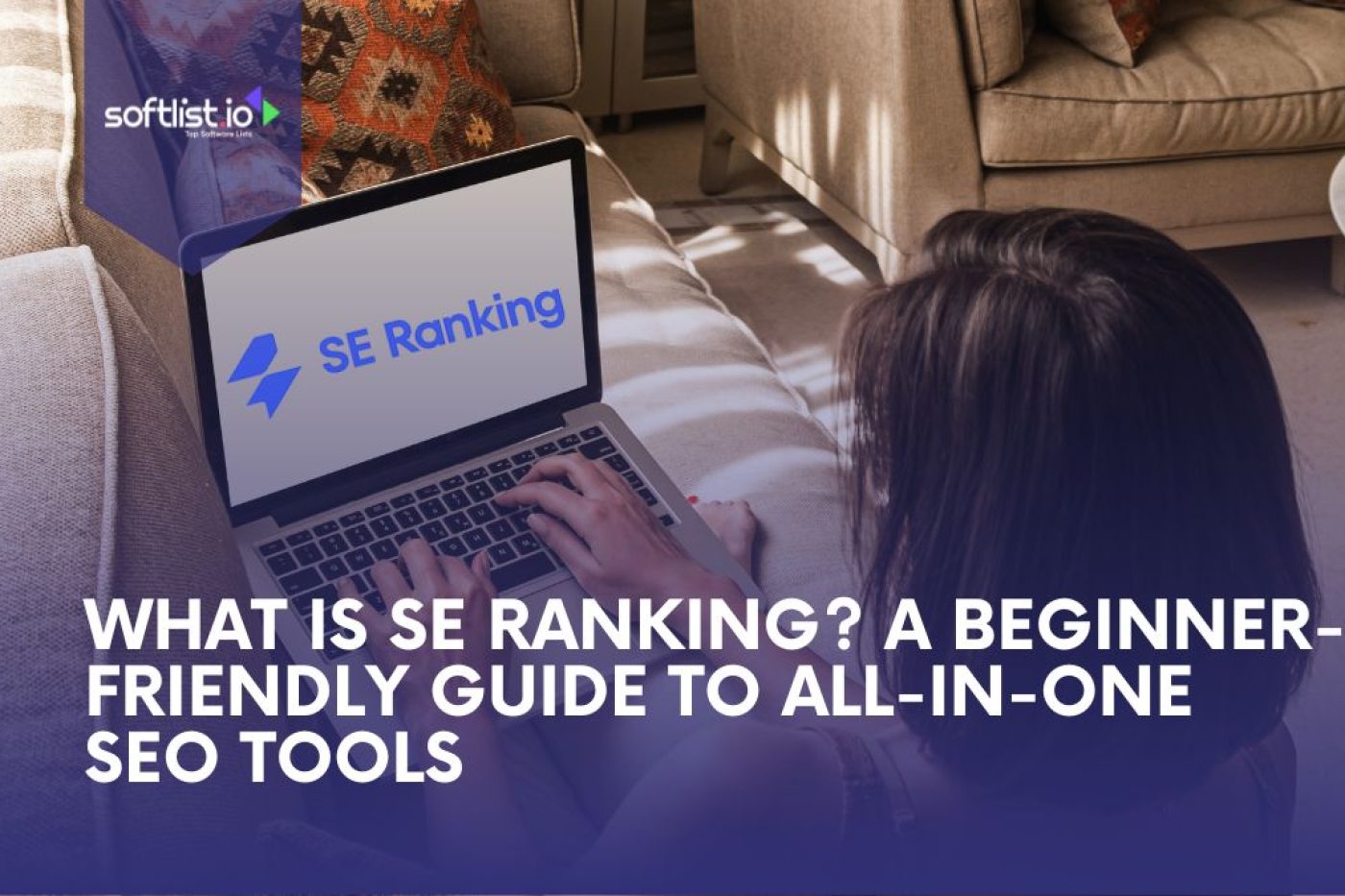 SE Ranking Guide Is SE Ranking the Best SEO