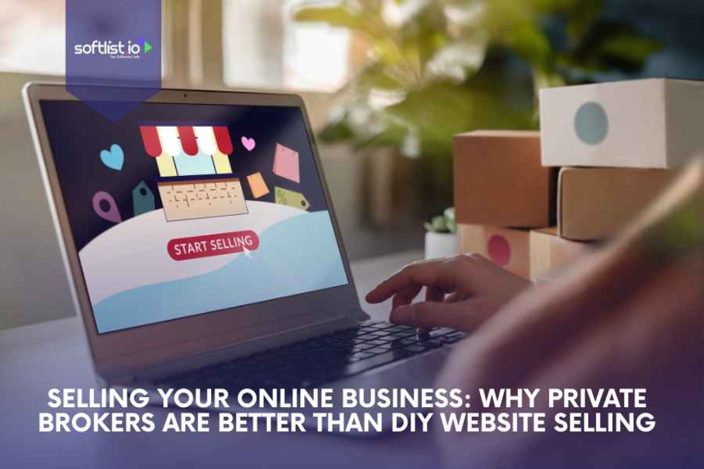 Selling Your Online Business: Why Private Brokers Are Better Than DIY Website Selling
