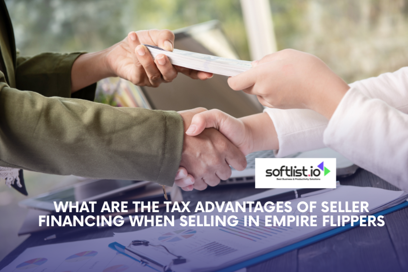 Tax Advantages of Seller Financing on Empire Flippers