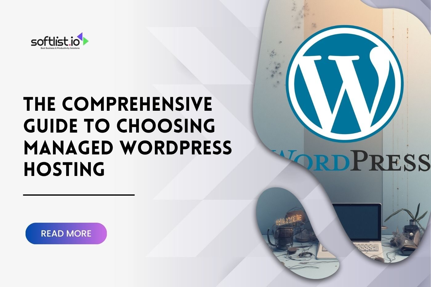 The Comprehensive Guide to Choosing Managed WordPress Hosting