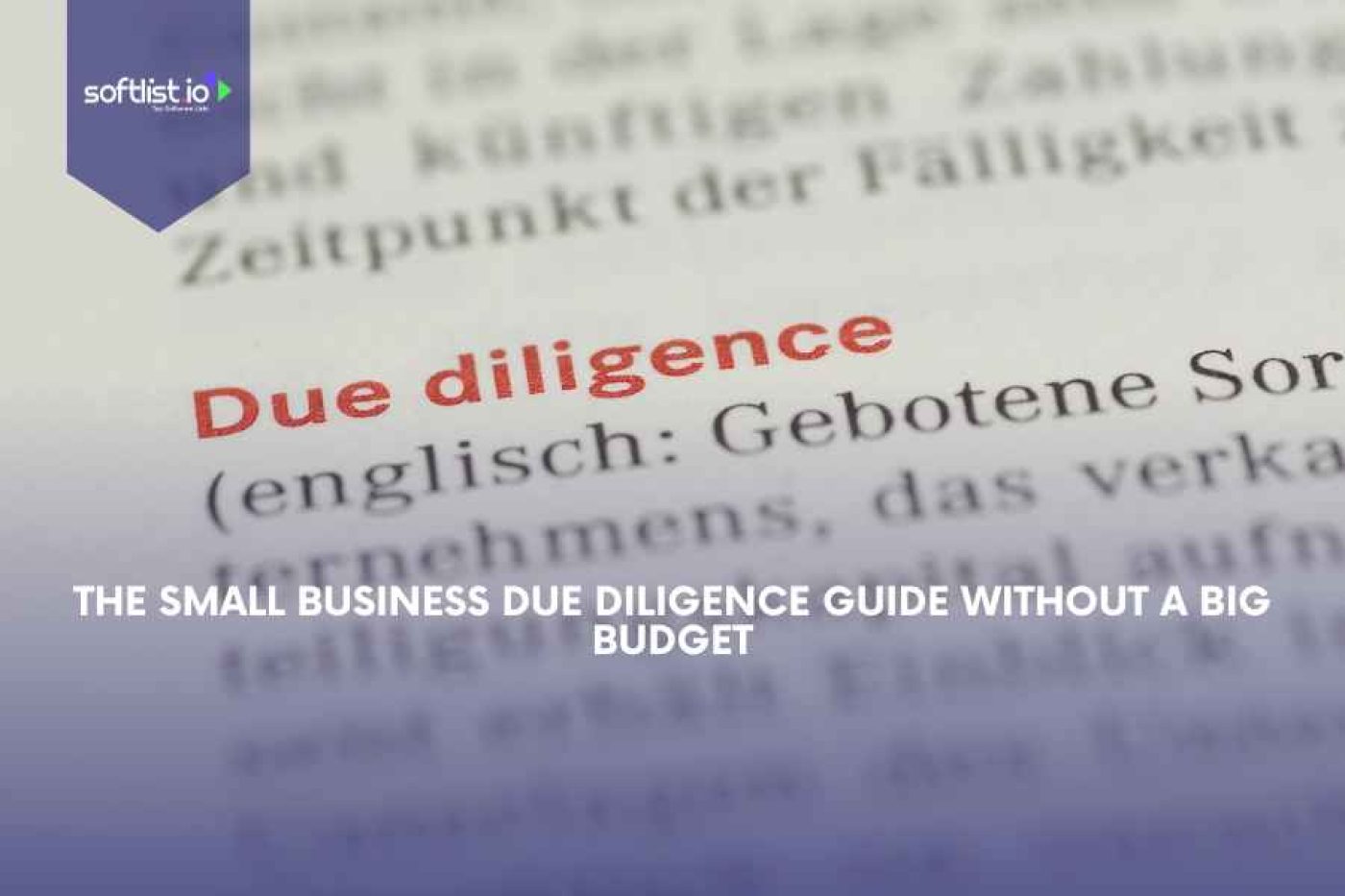The Small Business Due Diligence Guide Without a Big Budget