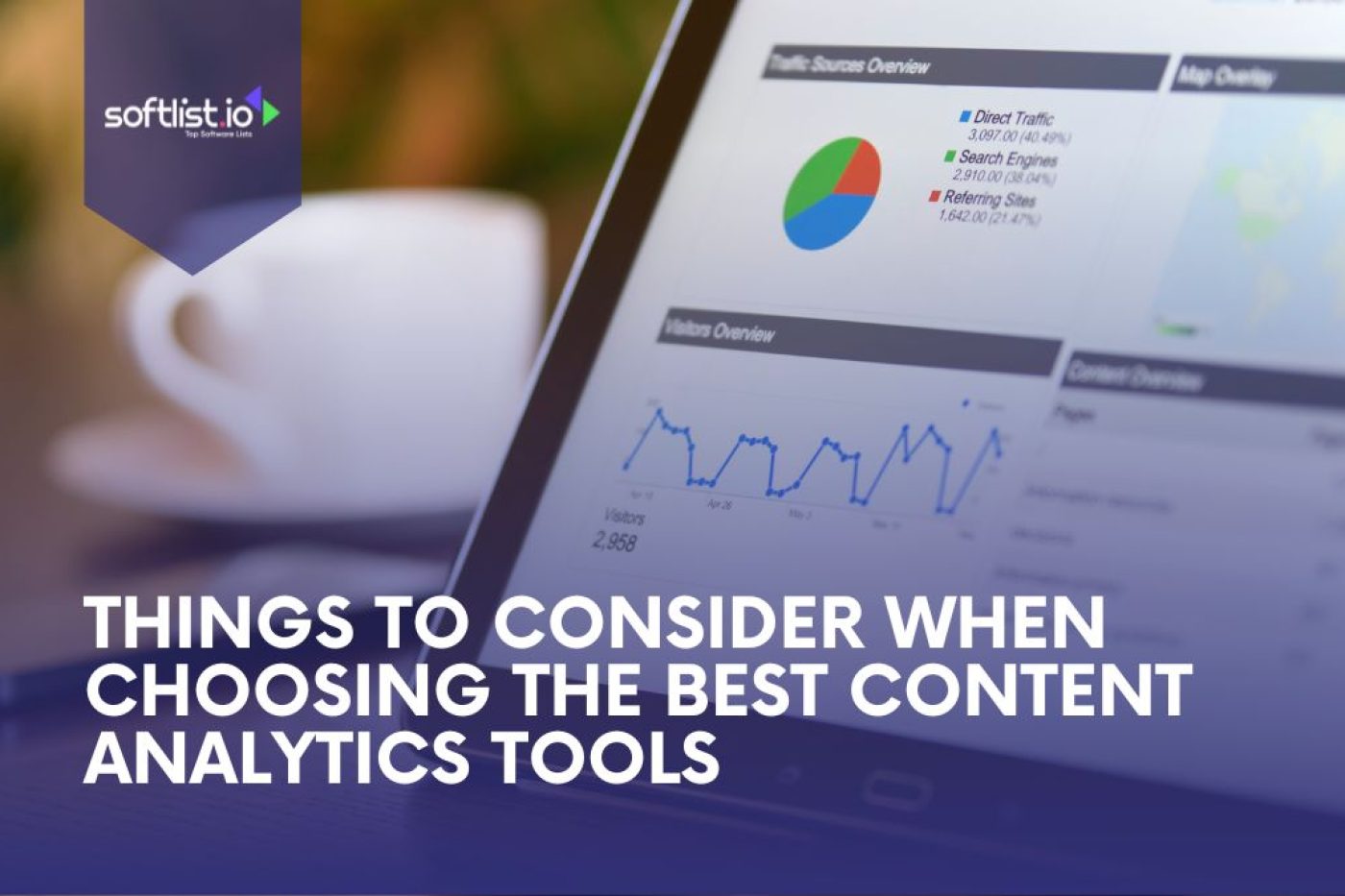 Things To Consider When Choosing The Best Content Analytics Tools