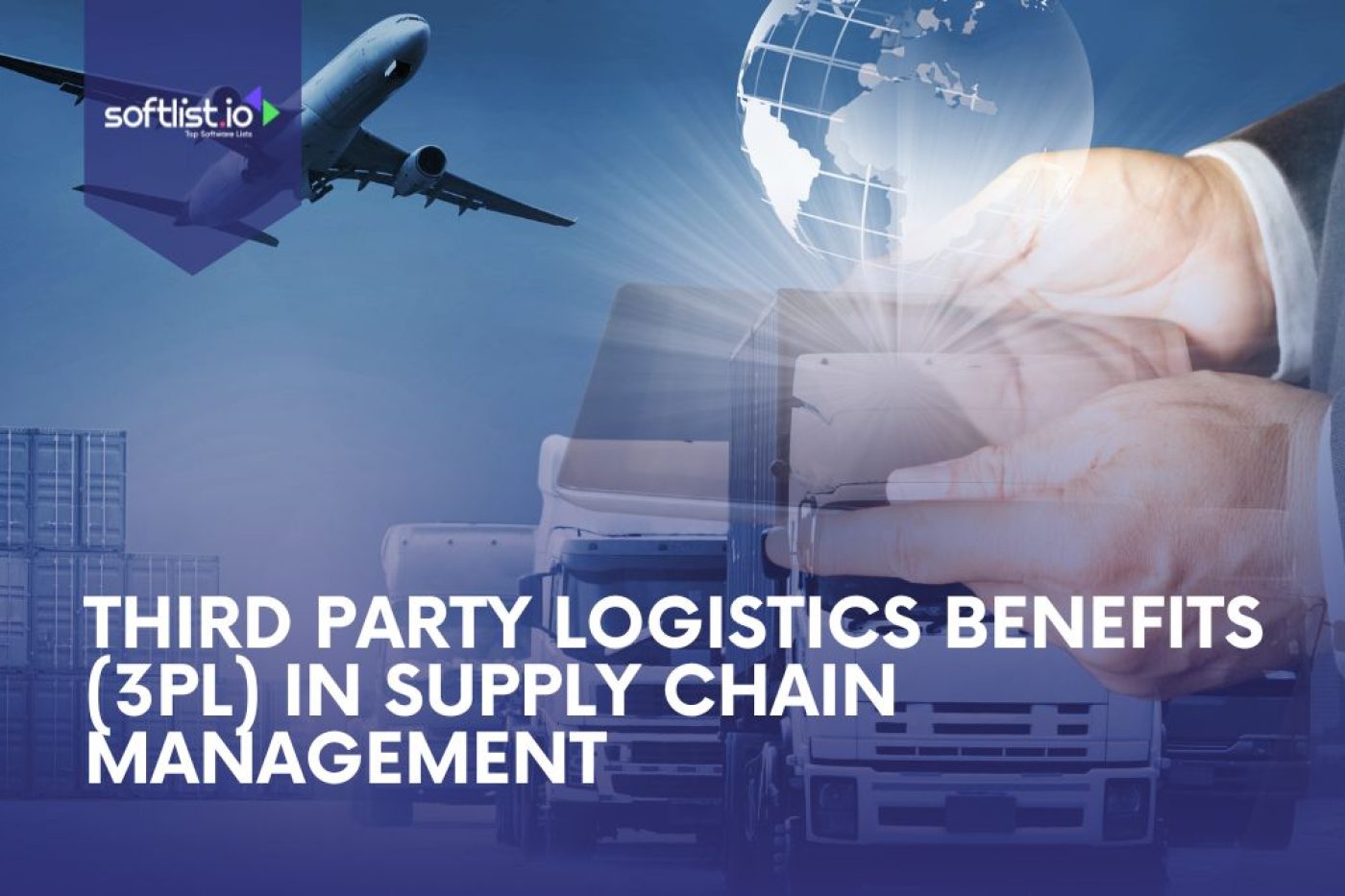 Third Party Logistics Benefits (3PL) in Supply Chain Management