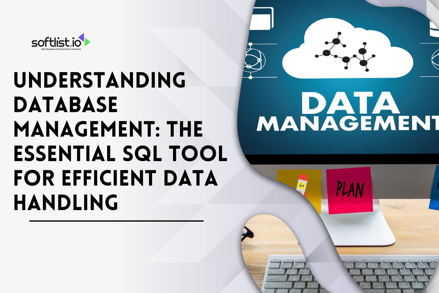 Understanding Database Management The Essential SQL Tool for Efficient Data Handling
