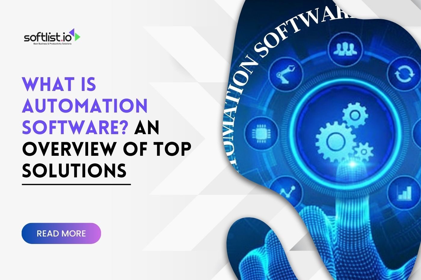 What Is Automation Software An Overview of Top Solutions