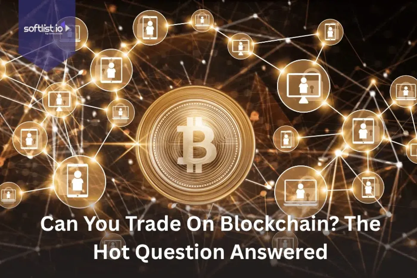 Can You Trade On Blockchain? The Hot Question Answered
