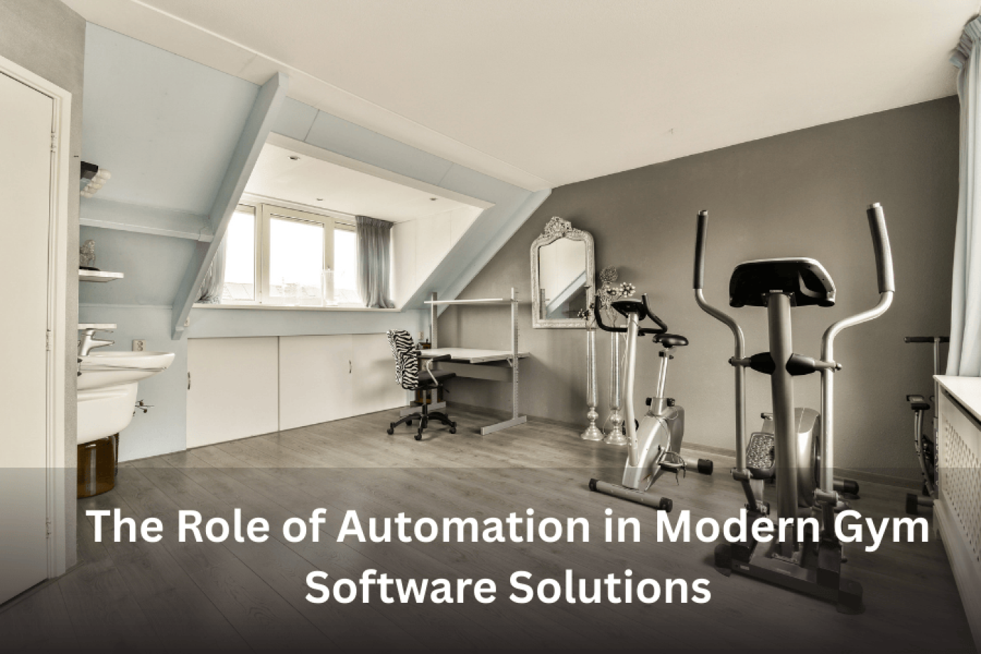 The Role of Automation in Modern Gym Software Solutions