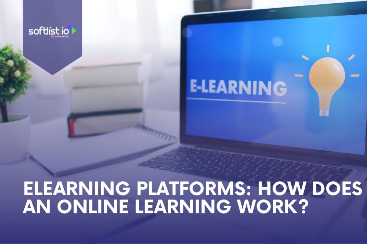 eLearning Platforms How Does an Online Learning Work