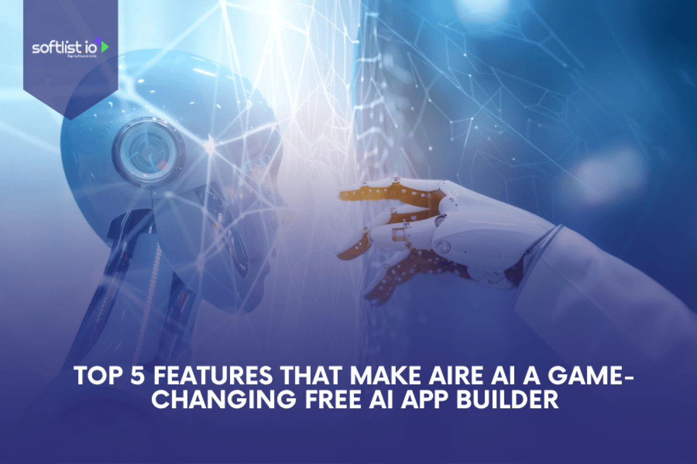 Top 5 Features That Make Aire AI  a Game-Changing Free AI App Builder