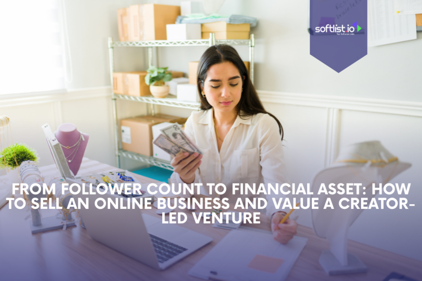From Follower Count to Financial Asset: How to Sell an Online Business and Value a Creator-Led Venture