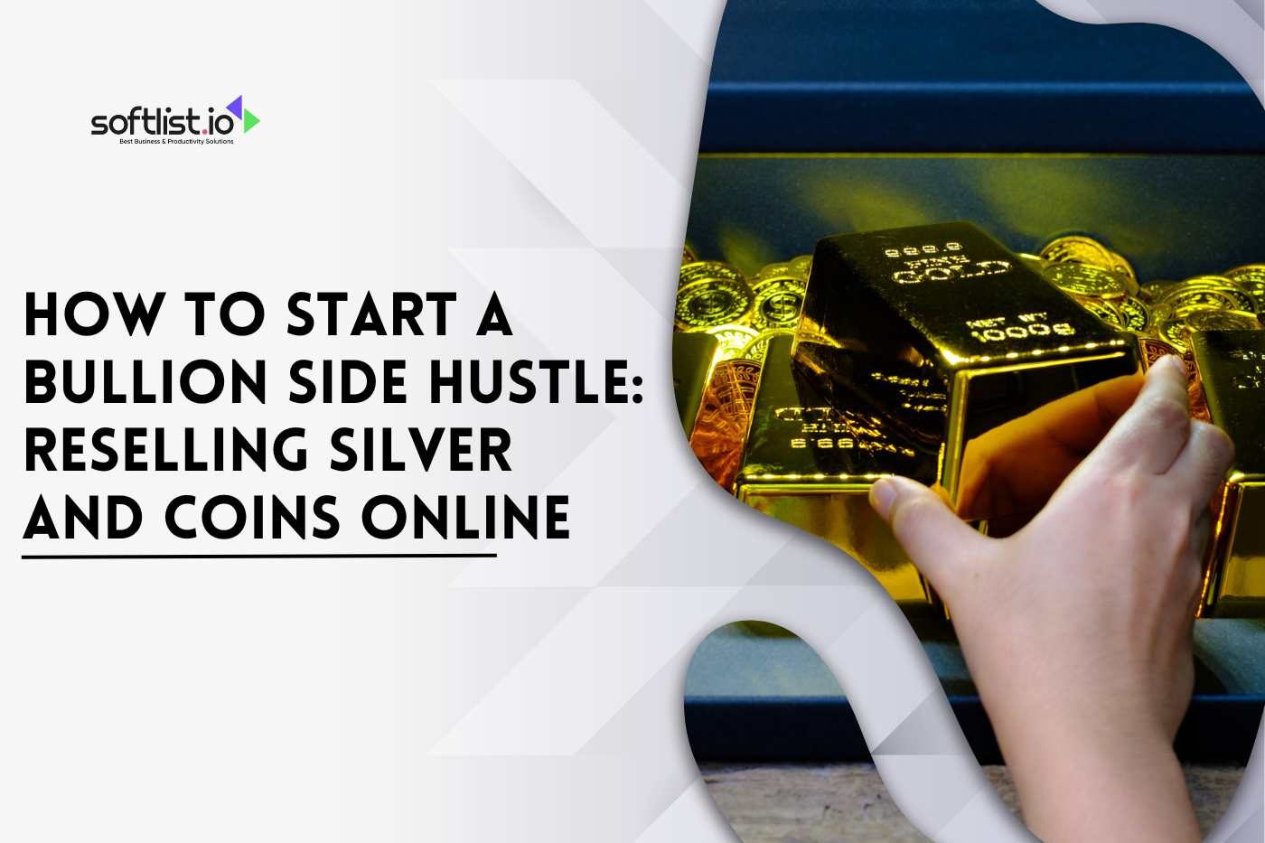 How to Start a Bullion Side Hustle: Reselling Gold, Silver, and Coins Online