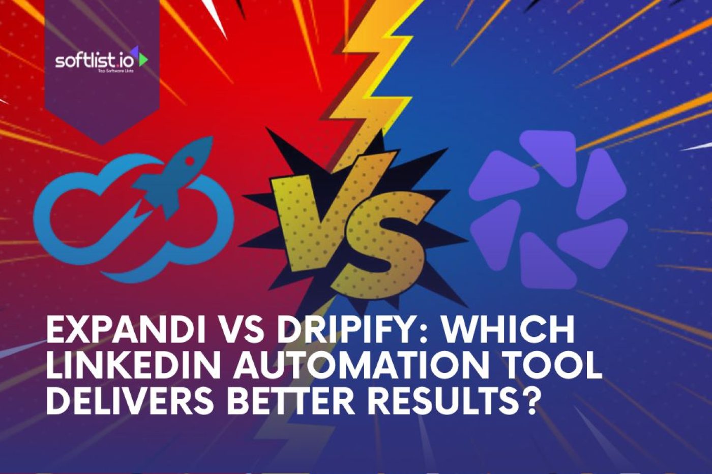 Dripify vs Expandi: LinkedIn Automation Tool Alternative Showdown