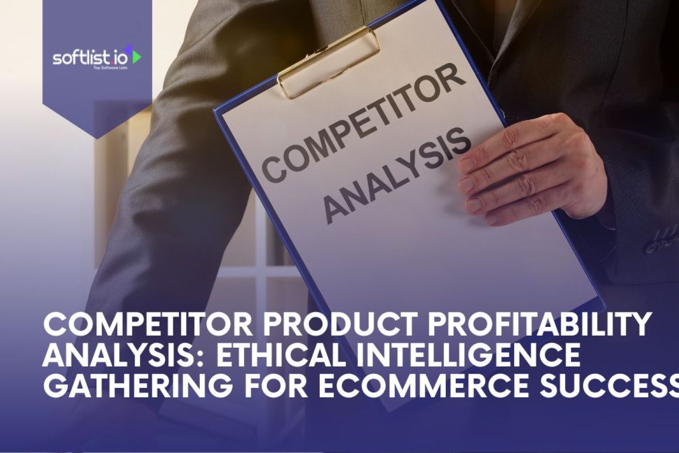 Competitor Product Profitability Analysis: Ethical Intelligence Gathering for eCommerce Success