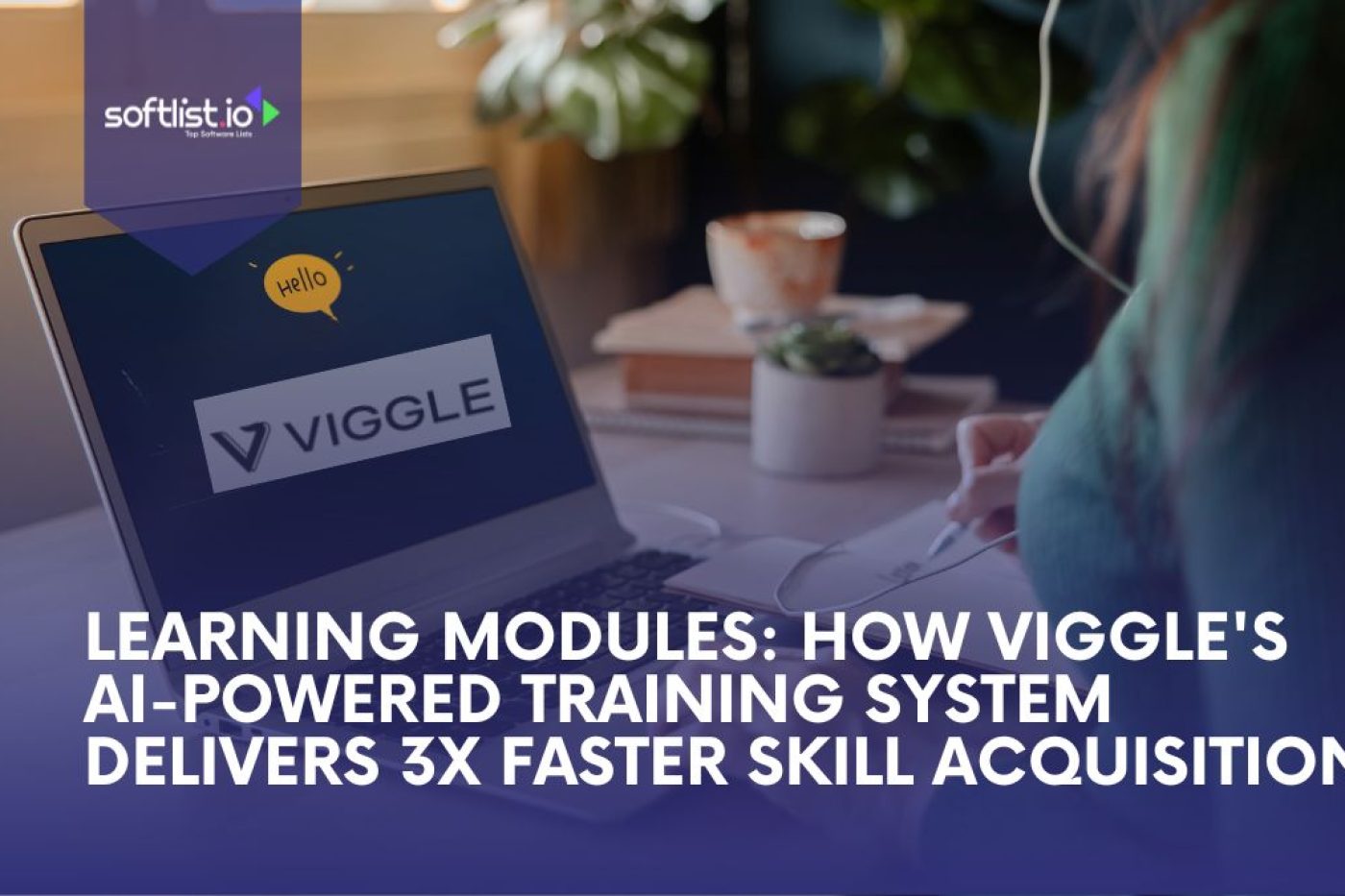 Learning Modules: How Viggle's AI-Powered Training System Delivers 3X Faster Skill Acquisition