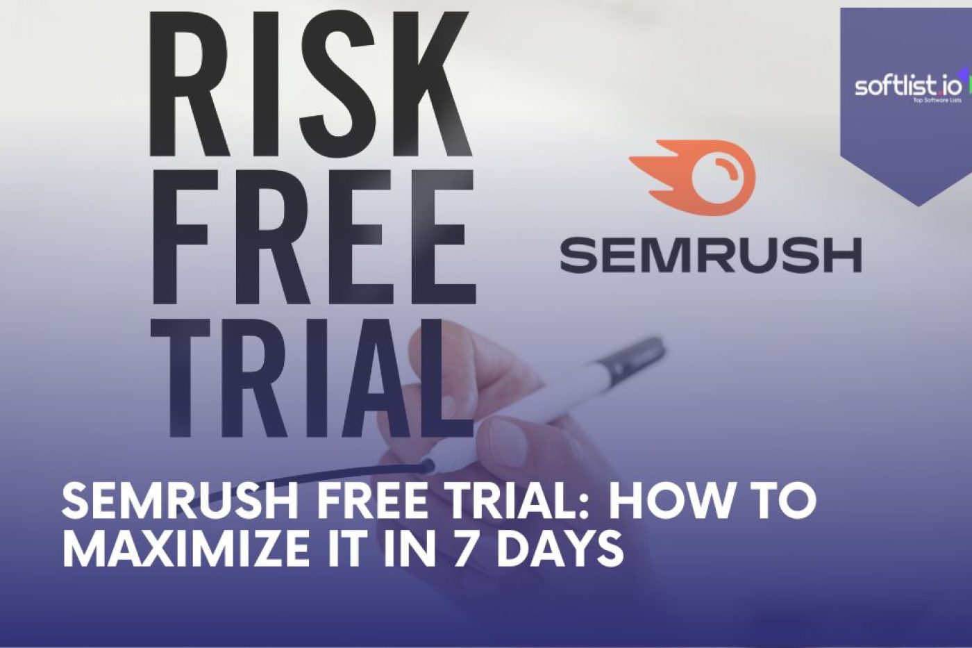 SEMrush Free Trial: How to Maximize It in 7 Days