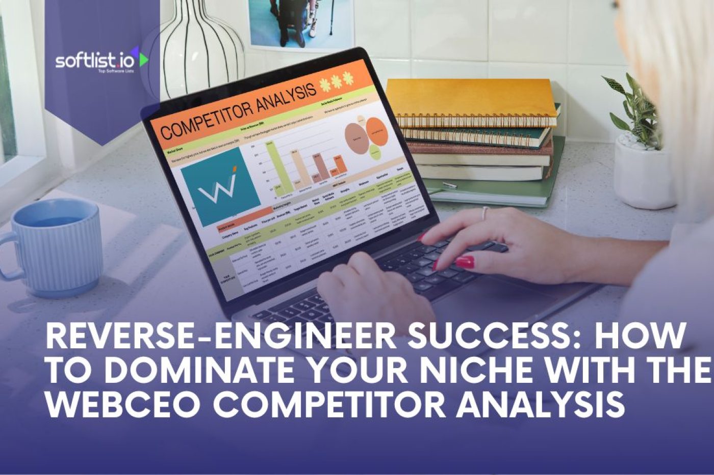 Reverse-Engineer Success: How to Dominate Your Niche With the Webceo Competitor Analysis