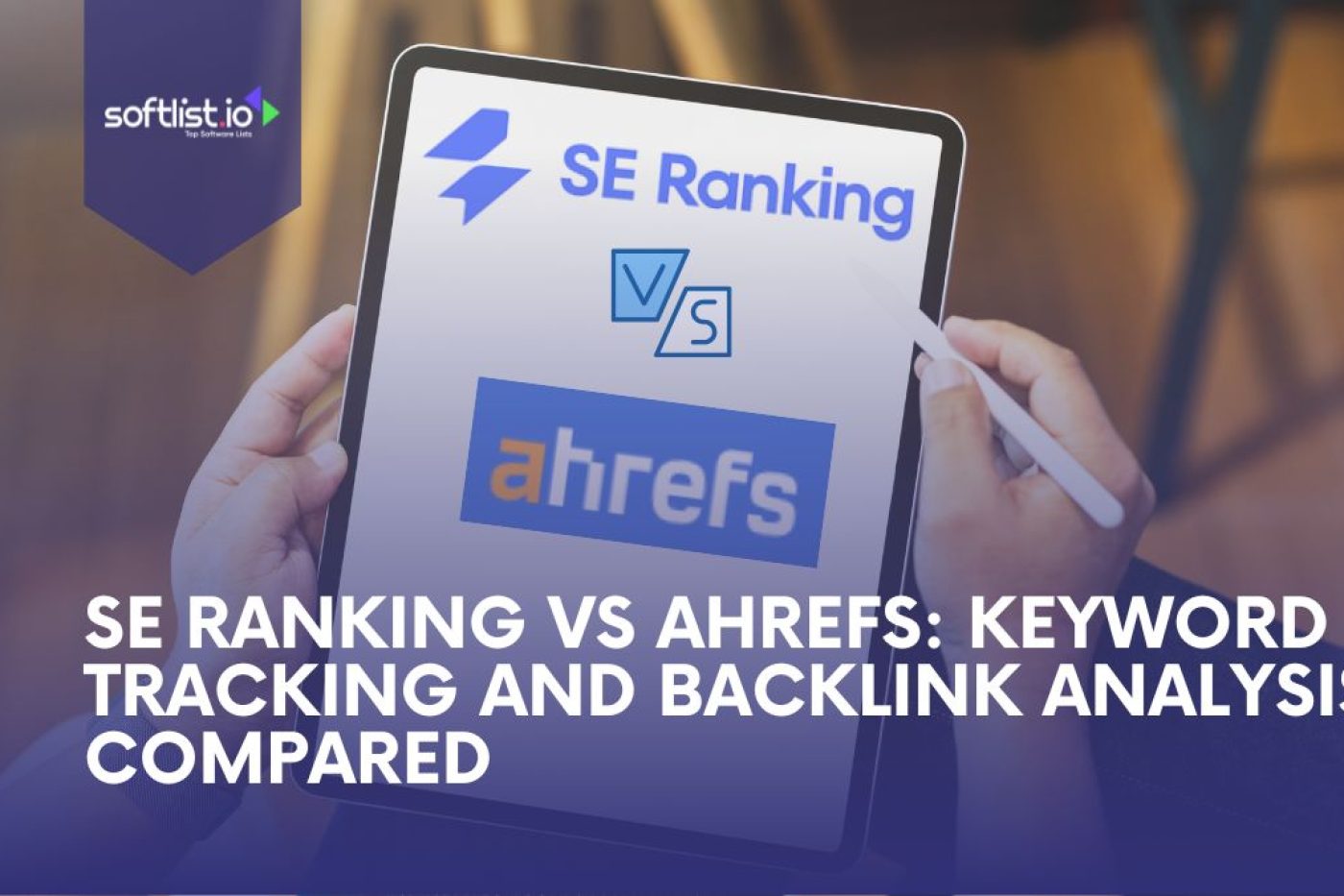 SE Ranking vs Ahrefs: Which SEO Tool Will Rank Best in 2025