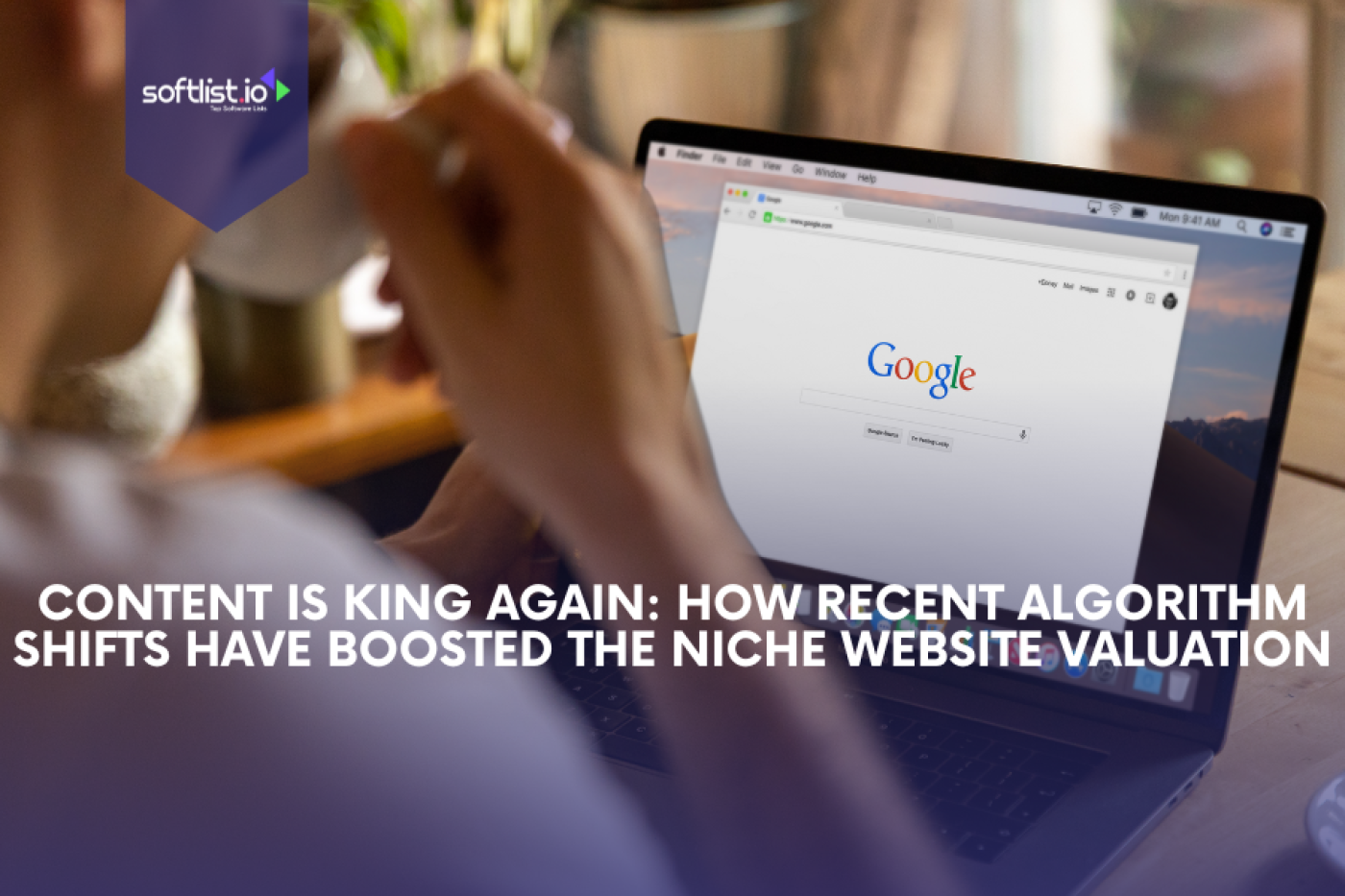 Content is King Again: How Recent Algorithm Shifts Have Boosted the Niche Website Valuation